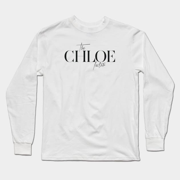 The Chloe Factor Long Sleeve T-Shirt by TheXFactor